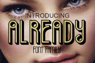 Already: A Refined Art Deco Font Family for Purposeful Design